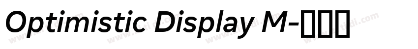 Optimistic Display M字体转换 Optimistic Display M字体转换